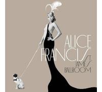 ALICE FRANCIS "ST.JAMES BALLROOM" CD NEW
