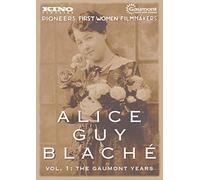 ALICE GUY BLACHE Volume 1: The Gaumont Years [DVD]
