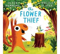 Alice Hemming The Flower Thief Paperback Book Alice Hemming Multicolor