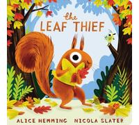Alice Hemming The Leaf Thief (CBB) Board book Book Alice Hemming Multicolor