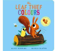 Alice Hemming The Leaf Thief - Colours (CBB) Board book Book Alice Hemming Multicolor