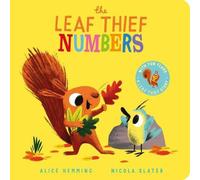 Alice Hemming The Leaf Thief - Numbers (CBB) Board book Book Alice Hemming Multicolor
