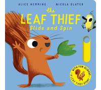 Alice Hemming The Leaf Thief - Slide & Spin Paperback Book Alice Hemming Multicolor