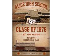 ALICE HIGH SCHOOL CLASS OF 1976: A Nostalgic Reunion Puzzle Book for the Class of 1976