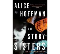 The Story Sisters: A Novel by Alice Hoffman (English) Paperback Book