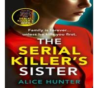 Alice Hunter The Serial Killer's Sister Paperback Book Alice Hunter Multicolor