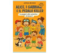 Alice, i Gabbiani e il Pedalò Killer (Piccole Pesti)