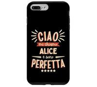 Alice Idea Regalo Personalizzata Amica Nome Divertente Case for iPhone 7 Plus/8 Plus