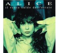 Alice - Il Vento Caldo Dell'esta