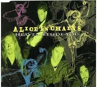 Alice In Chains - Heaven Beside You