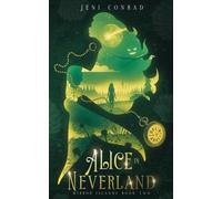 Alice in Neverland: A mixed fairytale retelling (Mirror Islands)