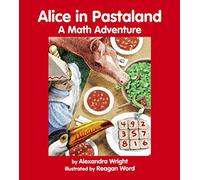 Alice in Pastaland: A Math Adventure (Charlesbridge Math Adventures)