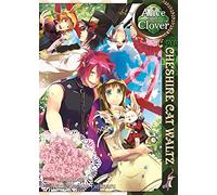 Alice in the Country of Clover: Cheshire Cat Waltz Vol. 7