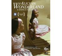 Alice In Wonderland: A Dance Fantasy [DVD]