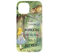 Alice In Wonderland Bonkers Quote Case for iPhone 15