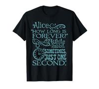Alice in Wonderland 'How Long is Forever' (Teal) T-Shirt