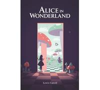 Alice in Wonderland:Illustrated