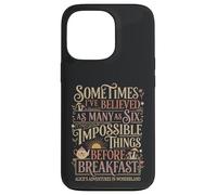 Alice in Wonderland Quote "Impossible" Case for iPhone 13 Pro