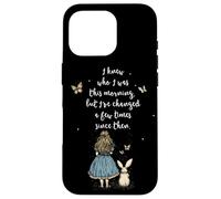 Alice in Wonderland Quote - Whimsical Fantasy Art Rabbit Case for iPhone 16 Pro