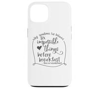 Alice in Wonderland Six Impossible Things Inspirational Case for iPhone 13