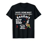 ALICE IN WONDERLAND T-SHIRT MAD HATTER HAVE I GONE MAD? T-Shirt