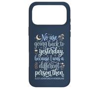 Alice in Wonderland Yesterday Quote Case for iPhone 17 Pro Max