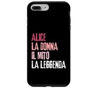Alice La Donna Il Mito La Leggenda Festa di Compleanno Case for iPhone 7 Plus/8 Plus
