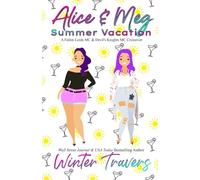 Alice & Meg - Summer Vacation: A Fallen Lords MC & Devil's Knights MC Crossover