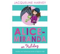 Alice-Miranda on Holiday: Book 2 (Alice-Miranda, 2)