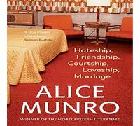 Alice Munro Hateship, Friendship, Courtship, Loveship, Marriage Paperback Book Alice Munro Multicolor