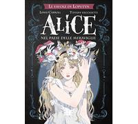 Alice nel paese delle meraviglie. Le favole di Loputyn