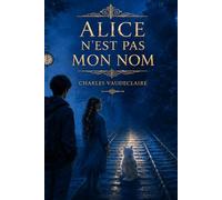 Alice n'est pas mon nom