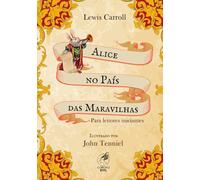 Alice no País das Maravilhas: Para Leitores Iniciantes