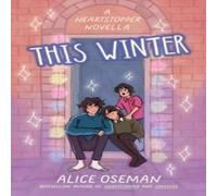 Alice Oseman THIS WINTER_HEARTSTOPPER NO PB Paperback Book Alice Oseman Multicolor