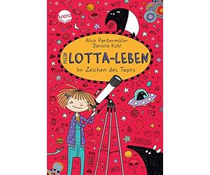 Alice Pantermuller Mein Lotta-Leben/Im Zeichend des Tapirs (Hardback)