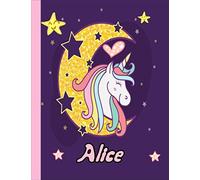 Alice:Personalized Unicorn journal For Girls With Pink Name: Alice:Personalized Unicorn journal For Girls With Pink Name Doodle, Sketch, Create!