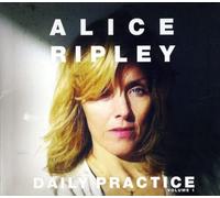 Alice Ripley - Daily Practice Volume 1