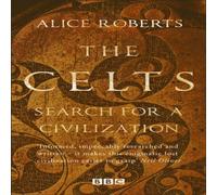 Alice Roberts The Celts Paperback Book Alice Roberts Multicolor