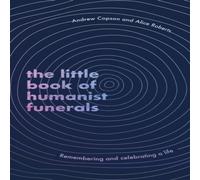 Alice Roberts The Little Book of Humanist Funerals Hardback in White Alice Roberts White