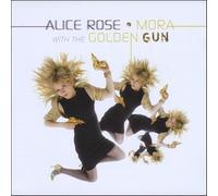 Alice Rose - Mora with the Golden Gun