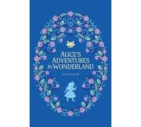 Alice’s Adventures in Wonderland