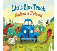 Alice Schertle Little Blue Truck Makes a Friend Book Alice Schertle Multicolor