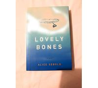 Alice Sebold: The Lovely Bones (Hardcover); 2002 Edition