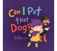 Alice Shaw Can I Pat that Dog? Paperback Book Alice Shaw Multicolor