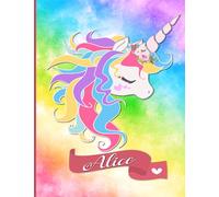 Alice Sketchbook: Colorful and Beautiful Unicorn Drawing Book for Girls