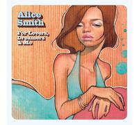 Alice Smith - For Lovers Dreamers & Me