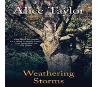 Alice Taylor Weathering Storms Hardback Book Alice Taylor Multicolor