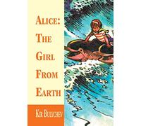 Alice: the Girl from Earth