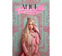 Alice & the Song that Asked to Be Found (The Alice Chronicles)