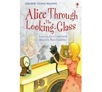 Alice Through The Looking-Glass